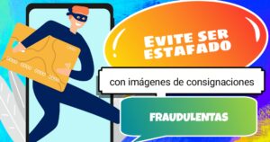 Evite ser estafado con consignaciones bancarias falsas