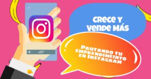 Crece y Vende más pautando tu emprendimiento en Instagram